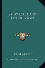 Saint Louis and Other Poems