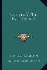 Received Ye the Holy Ghost?