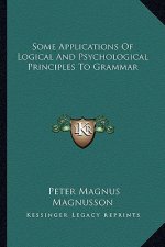 Some Applications of Logical and Psychological Principles to Grammar
