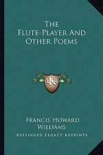 The Flute-Player and Other Poems