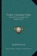 Turf Characters: The Officials and the Subalterns