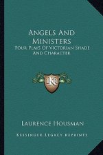 Angels and Ministers: Four Plays of Victorian Shade and Character