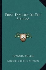 First Fam'lies in the Sierras