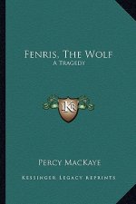 Fenris, The Wolf: A Tragedy