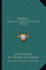 Poems: Chiefly on Themes of Scottish Interest