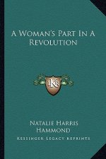 A Woman's Part in a Revolution