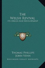 The Welsh Revival: Its Origin And Development