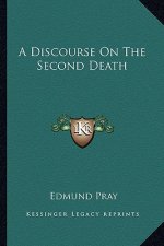 A Discourse on the Second Death