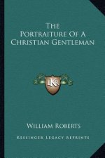 The Portraiture of a Christian Gentleman
