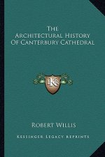 The Architectural History of Canterbury Cathedral