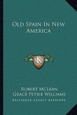 Old Spain in New America