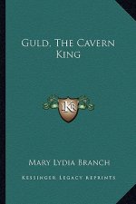 Guld, The Cavern King