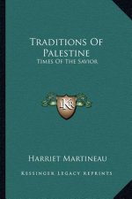 Traditions of Palestine: Times of the Savior