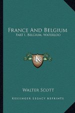 France and Belgium: Part I, Belgium, Waterloo