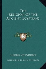 The Religion of the Ancient Egyptians