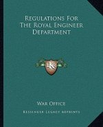 Regulations for the Royal Engineer Department