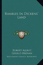 Rambles in Dickens' Land
