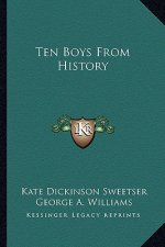 Ten Boys From History