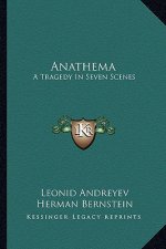 Anathema: A Tragedy in Seven Scenes