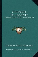 Outdoor Philosophy: The Meditations of a Naturalist
