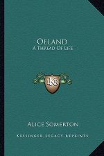 Oeland: A Thread of Life