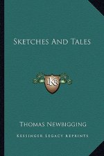 Sketches and Tales
