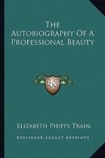 The Autobiography of a Professional Beauty