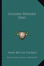 Golden Winged Days
