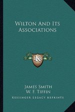 Wilton And Its Associations