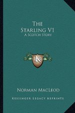The Starling V1: A Scotch Story