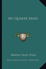 My Quaker Maid