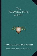 The Foaming Fore Shore