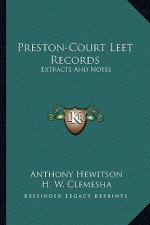 Preston-Court Leet Records: Extracts and Notes