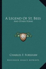 A Legend of St. Bees: And Other Poems
