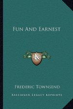 Fun and Earnest