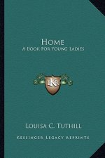 Home: A Book for Young Ladies