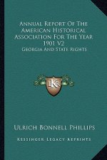 Annual Report of the American Historical Association for the Year 1901 V2: Georgia and State Rights