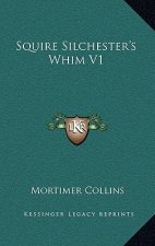 Squire Silchester's Whim V1