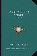 Ralph Wilton's Weird
