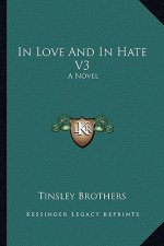 In Love and in Hate V3