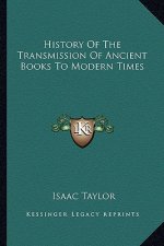 History Of The Transmission Of Ancient Books To Modern Times
