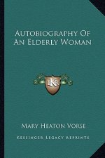Autobiography of an Elderly Woman