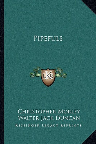 Pipefuls