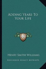 Adding Years To Your Life