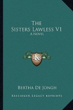 The Sisters Lawless V1