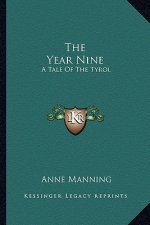 The Year Nine: A Tale of the Tyrol