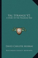 Val Strange V2: A Story Of The Primrose Way