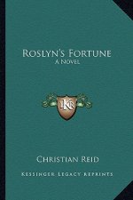 Roslyn's Fortune