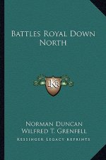 Battles Royal Down North