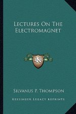 Lectures on the Electromagnet